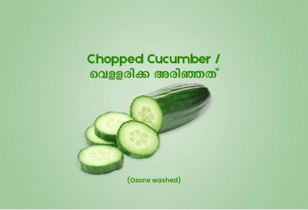 Chopped Cucumber / വെള്ളരിക്ക അരിഞ്ഞത്  -250gm Pack (Ozone Washed)